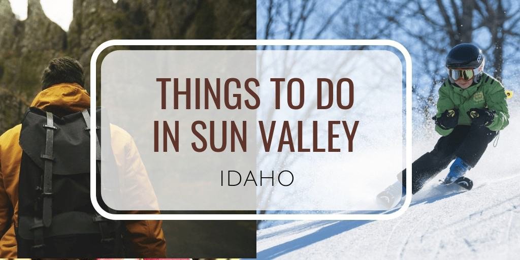 Best things to do in Sun Valley Idaho