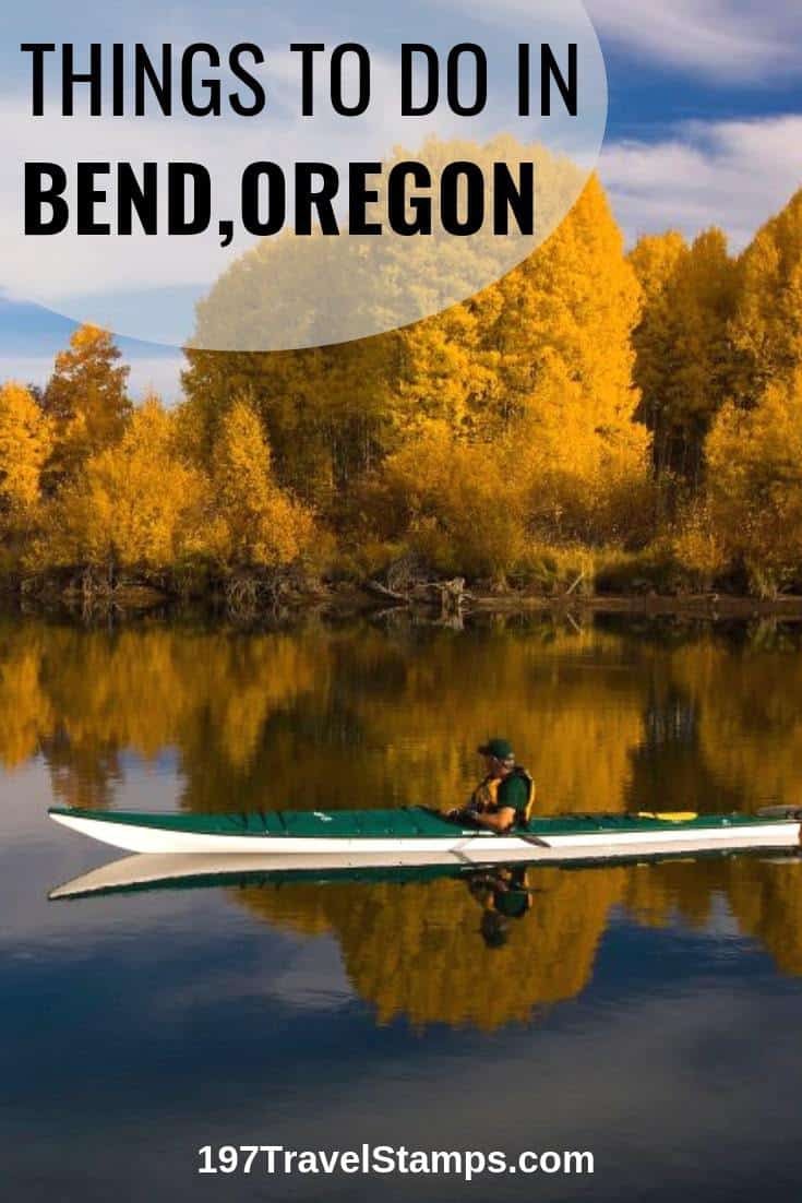 10 Things to Do in Bend Oregon - 197 Travel Stamps